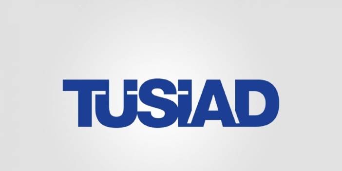 TÜSİAD'dan "hukuk devleti" vurgusu